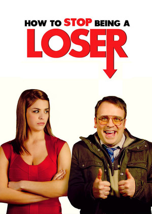 Watch Free How to Stop Being a Loser (2011)