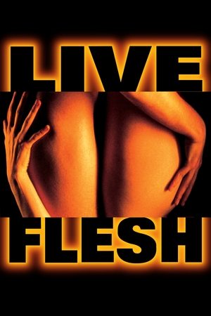 Watch Free Live Flesh (1997)
