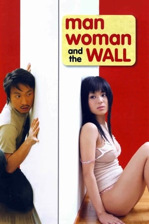 Watch Free Man, Woman and the Wall (2006)
