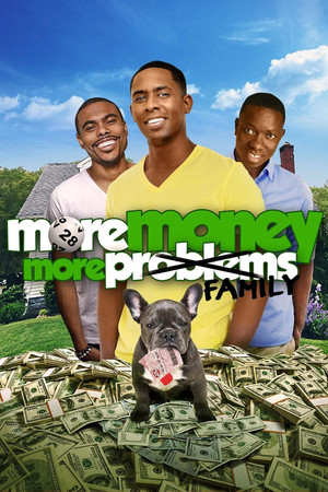 Watch Free More Money, More Family (2015)