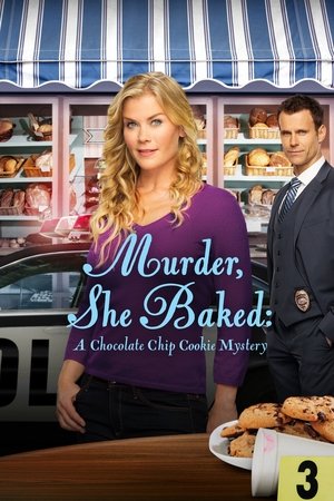 Watch Free Murder, She Baked: A Chocolate Chip Cookie Mystery (2015)