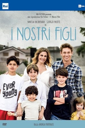 Watch Free I nostri figli (2018)