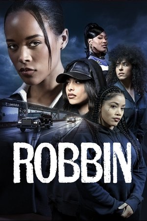 Watch Free Robbin (2024)