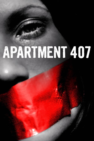 Watch Free Apartment 407 (2017)