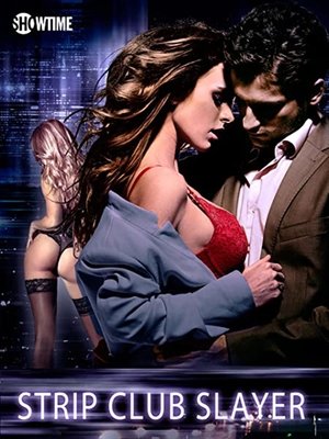 Watch Full Movie: Strip Club Slayer (2016)