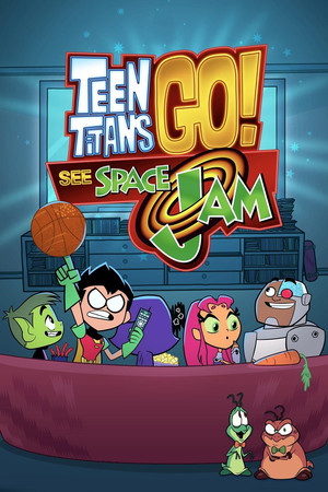 Watch Free Teen Titans Go! See Space Jam (2021)
