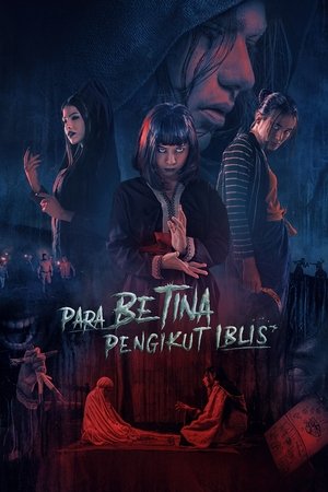 Watch Free Para Betina Pengikut Iblis (2023)