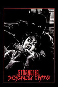 Watch Free The Strangler of Blackmoor Castle (1963)
