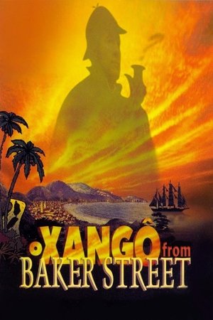 Watch Free O Xango de Baker Street (2001)