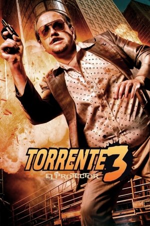 Watch Free Torrente 3 El protector (2005)