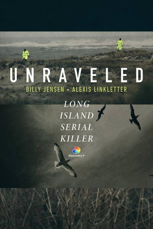 Watch Free Unraveled The Long Island Serial Killer (2021)