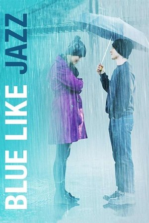 Watch Free Blue Like Jazz (2012)