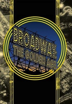 Watch Free Broadway: The Golden Age, by the Legends Who Were There (2003)
