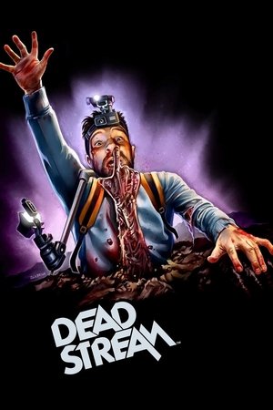Watch Free Deadstream (2022)