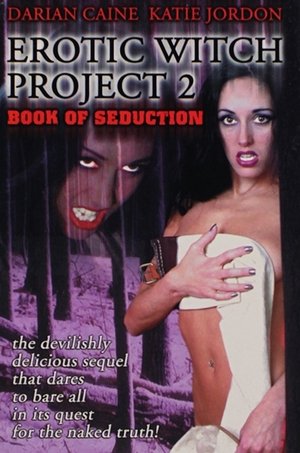 Watch Free Erotic Witch Project 2: Book of Seduction (2000)