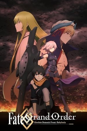 Watch Free Fate/Grand Order: Zettai Maju Sensen Babylonia (2019 )