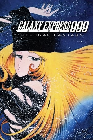 Watch Free The Galaxy Express 999: The Eternal Fantasy (1998)
