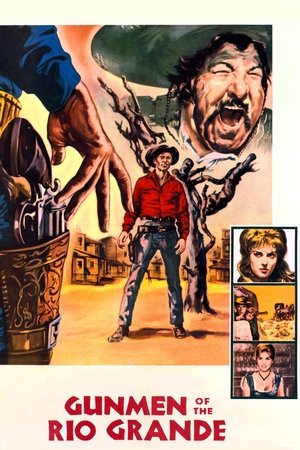 Watch Free Gunmen of Rio Grande (1964)