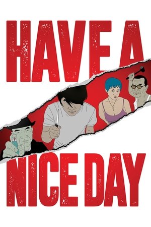 Watch Free Have a Nice Day (2017)