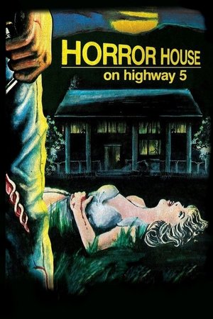 Watch Free Horror House on Highway Five (1985)