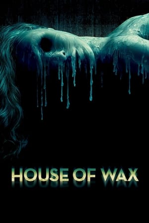 Watch Free House of Wax (2005) 