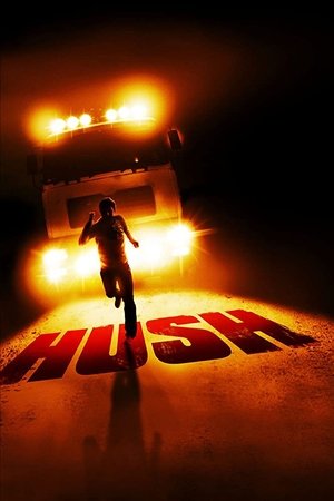 Watch Free Hush (2008)
