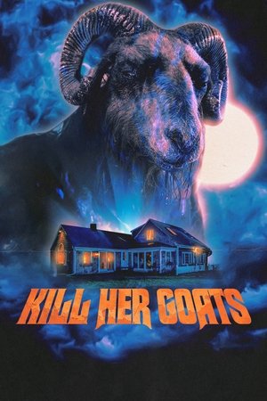 Watch Free Kill Her Goats (2023)