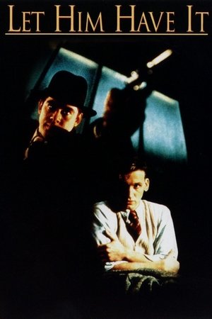 Watch Full Movie: Let Him Have It (1991)