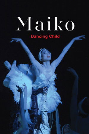 Watch Free Maiko: Dancing Child (2015)