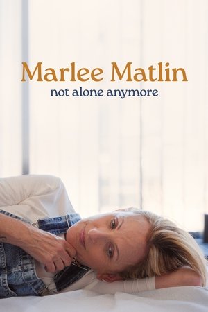 Watch Free Marlee Matlin Not Alone Anymore (2025)
