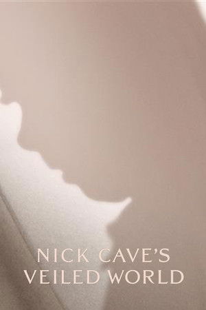Watch Free Nick Caves Veiled World (2025)