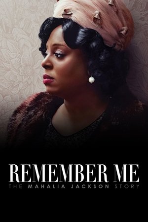 Watch Free Remember Me The Mahalia Jackson Story (2022)