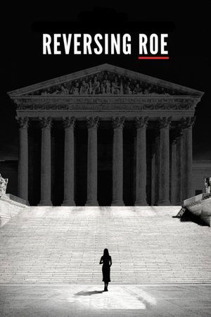 Watch Free Reversing Roe (2018)