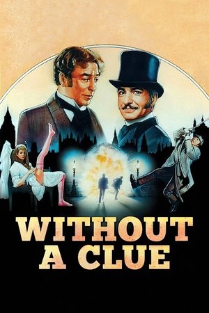 Watch Full Movie: Without a Clue (1988)
