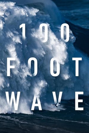 Watch Full Movie: 100 Foot Wave (2021 )