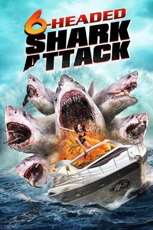 Watch Free 6Headed Shark Attack (2018)