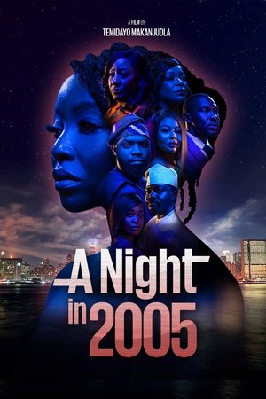 Watch Free A Night in 2005 (2024)