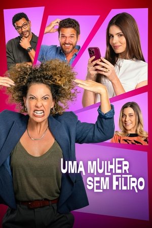 Watch Free Uma Mulher Sem Filtro (2025)