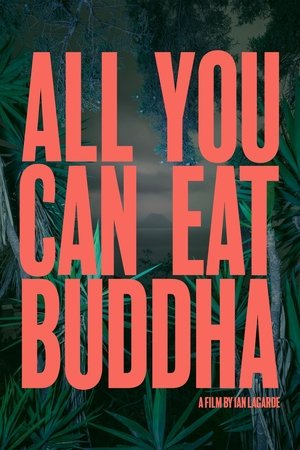 Watch Free All You Can Eat Buddha (2017)