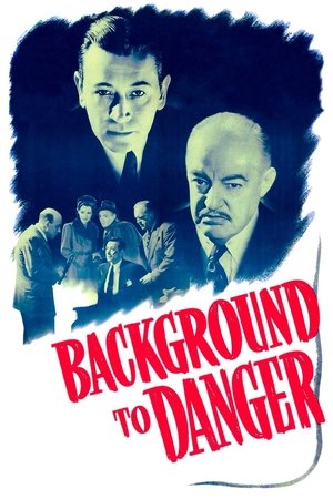 Watch Free Background to Danger (1943)