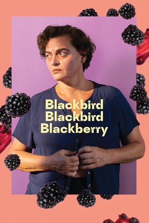 Watch Free Blackbird Blackbird Blackberry (2023)