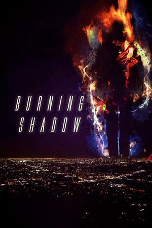 Watch Free Burning Shadow (2017)