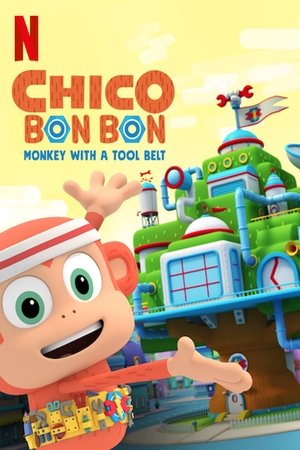 Watch Free Chico Bon Bon: Monkey with a Tool Belt (2020 )