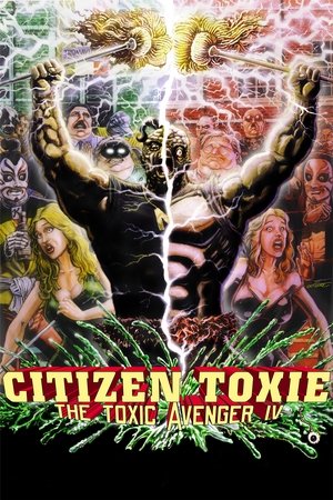 Watch Free Citizen Toxie: The Toxic Avenger IV (2000)