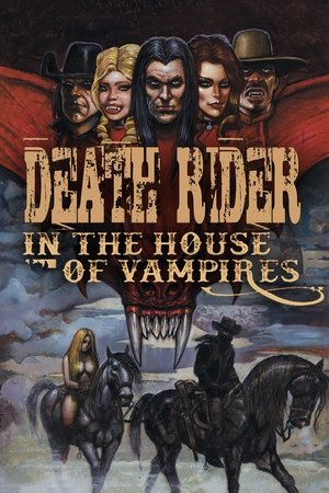 Watch Free Death Rider in the House of Vampires (2021)