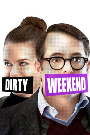 Watch Free Dirty Weekend (2015)
