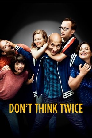 Watch Free Dont Think Twice (2016)