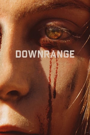 Watch Free Downrange (2017)