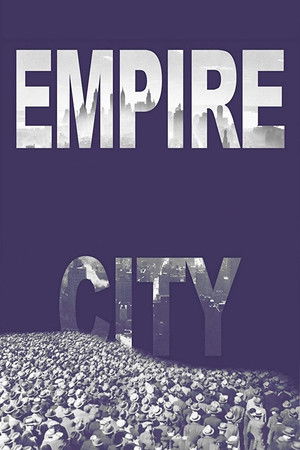 Watch Free Empire City (1985)