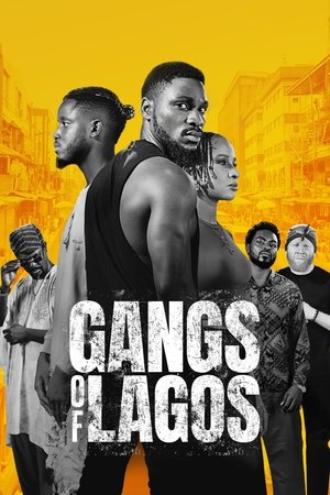 Watch Free Gangs of Lagos (2023)